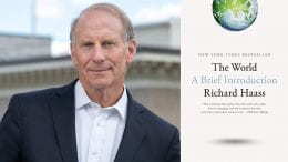 Dr. Richard Haass and book cover The World: A Brief Introduction